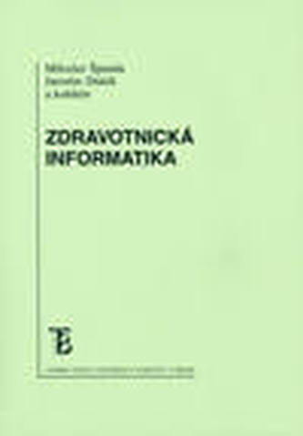 Zdravotnická informatika Zdravotnická informatika
