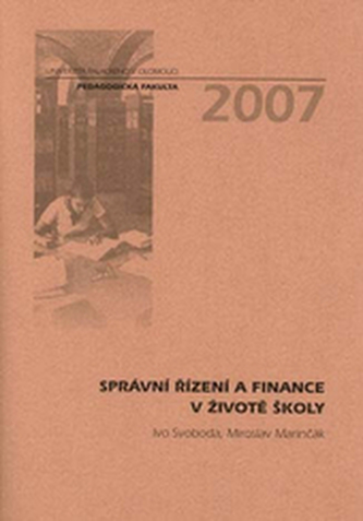 Správní řízení a finance v životě školy Správní řízení a finance v životě školy