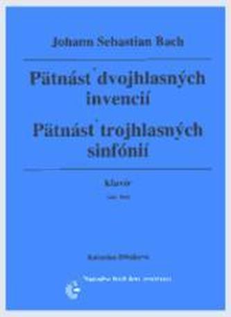 Pätnásť dvojhlasných invencií, Pätnásť trojhlasných sinfónií