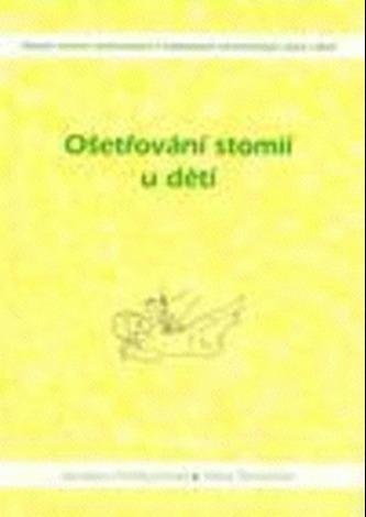Ošetřování stomií u dětí 2.rozšířené vydání
