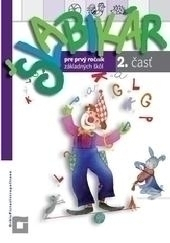 Šlabikár pre 1. ročník základných škôl - 2. časť