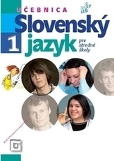 Slovenský jazyk 1 - Učebnica pre stredné školy