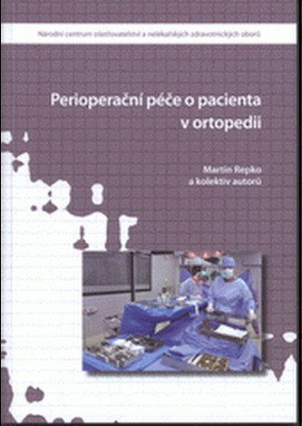Perioperační péče o pacienta v ortopedii