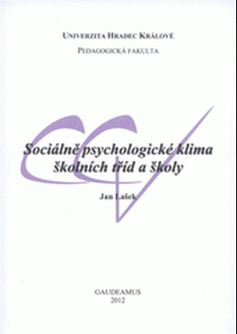 Sociálně psychologické klima školních tříd a školy
