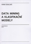 Data mining a klasifikační modely