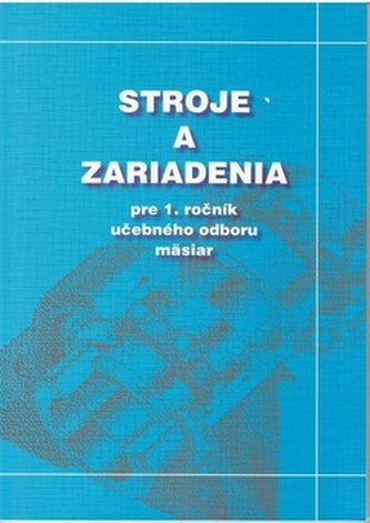 Stroje a zariadenia pre 1.ročník UO mäsiar
