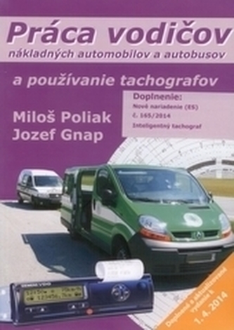 Práca vodičov nákladných automobilov a autobusov a používanie tachografov