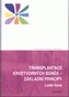Transplantace krvetvorných buněk - základní principy