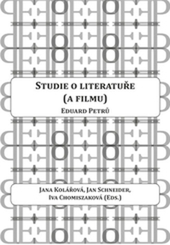 Eduard Petrů: Studie o literatuře (a filmu) Eduard Petrů: Studie o literatuře (a filmu)
