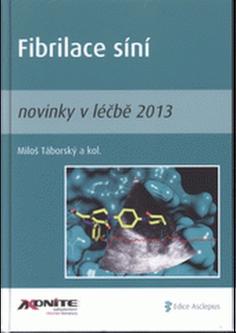Fibrilace síní – novinky v léčbě 2013