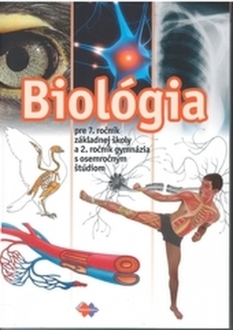 Biológia pre 7.ročník ZŠ a 2.ročník GOŠ