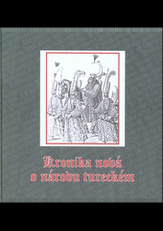 Johannes Löwenklau - Kronika nová o národu tureckém