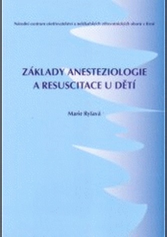 Základy anesteziologie a resuscitace u dětí 2.doplněné vydání