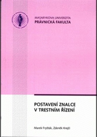 Postavení znalce v trestním řízení