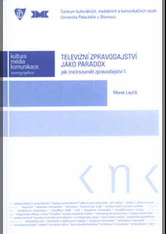 Televizní zpravodajství jako paradox