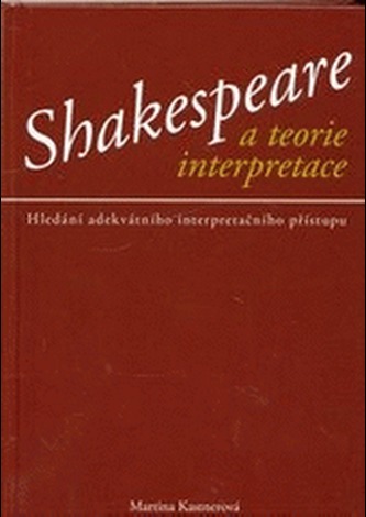 Shakespeare a teorie interpretace