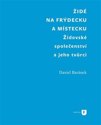 Židé na Frýdecku a Místecku