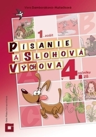 Písanie a slohová výchova v 4. ročníku ZŠ (1.zošit)