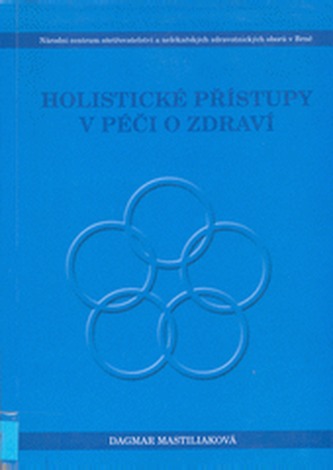 Holistické přístupy v péči o zdraví 2.vydání
