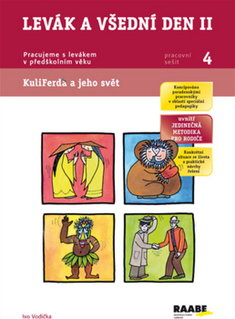 Levák a všední den II