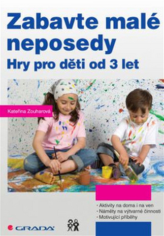 Zabavte malé neposedy