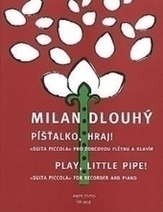 Píšťalko, hraj!