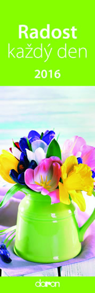 Kalendář záložkový 2016 - Radost na každý den