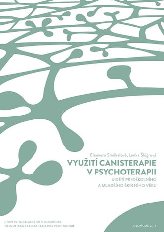 Využití canisterapie v psychoterapii u dětí předškolního a mladšího školního věku (+ CD)