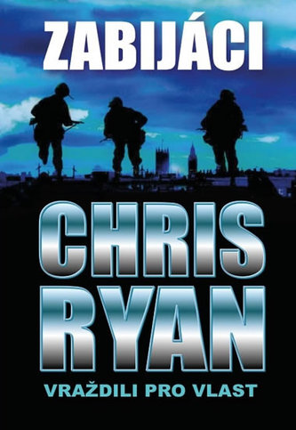 Zabijáci - Vraždili pro vlast