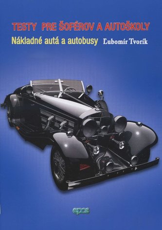 Testy pre šoférov a autoškoly