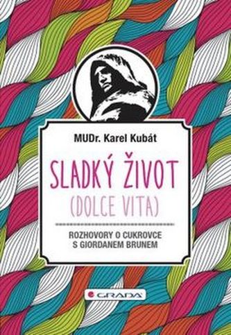 Sladký život
