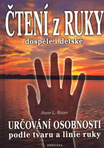 Čtení z ruky dospělé i dětské - Určování osobnosti podle tvaru a linie ruky