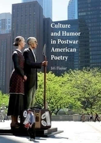 Culture and Humor in Postwar American Poetry Culture and Humor in Postwar American Poetry