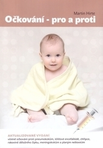 Očkování - pro a proti Očkování - pro a proti