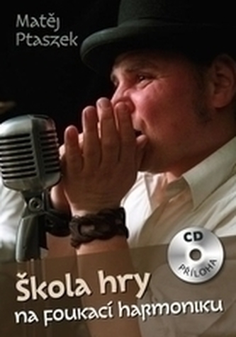 Škola hry na foukací harmoniku + CD