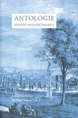 Antologie německé moravské literatury Antologie německé moravské literatury