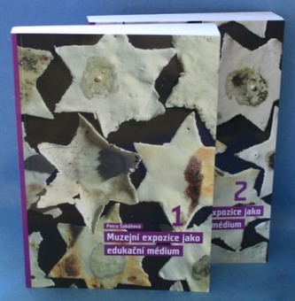 Muzejní expozice jako edukační médium. Komplet 1. a 2. díl Muzejní expozice jako edukační médium. Komplet 1. a 2. díl