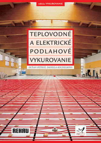 Teplovodné a elektrické podlahové vykurovanie