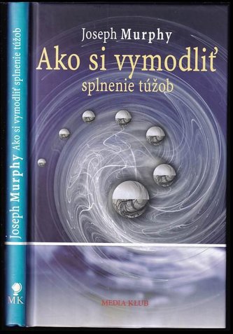 Ako si vymodliť splnenie túžob