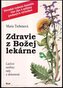 Zdravie z Božej lekárne