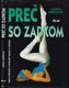 Preč so zadkom