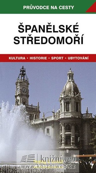 Španělské středomoří - průvodce na cesty