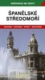 Španělské středomoří - průvodce na cesty