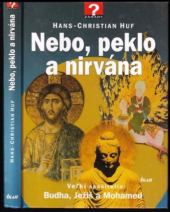 Nebo, peklo, nirvána