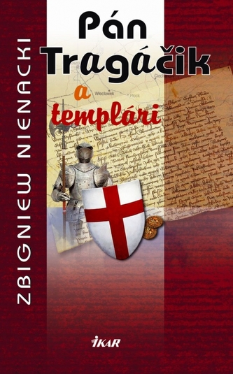 Pán Tragáčik 5 a templári