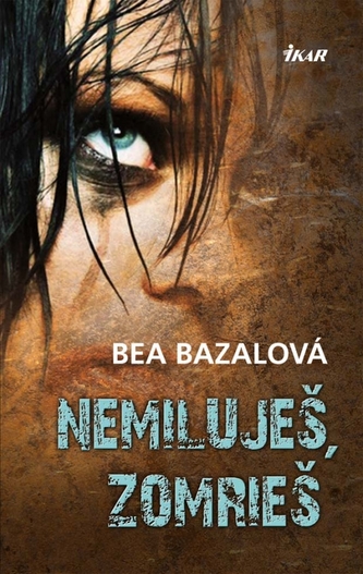 Nemiluješ, zomrieš Nemiluješ, zomrieš