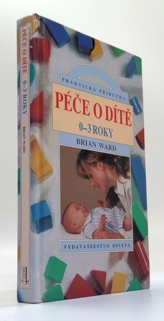 Péče o dítě 0 - 3 roky