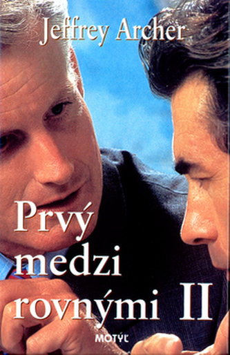 Prvý medzi rovnými II