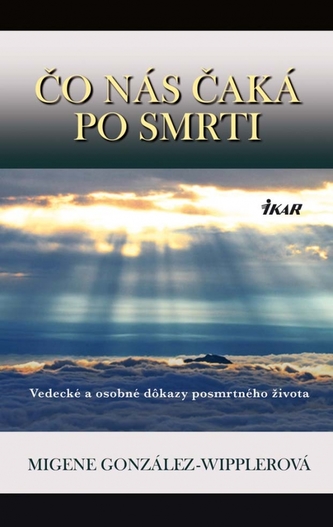 Čo nás čaká po smrti Čo nás čaká po smrti