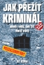 Jak přežít kriminál